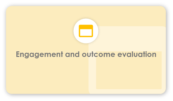 engagement and outcome evaluation engagement and outcome evaluation